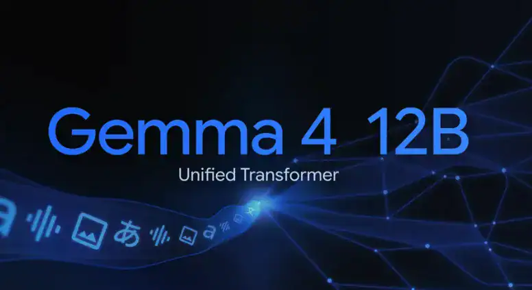 Google 發佈 Gemma 4 12B 開源模型　僅需 16GB RAM 即可在筆電執行